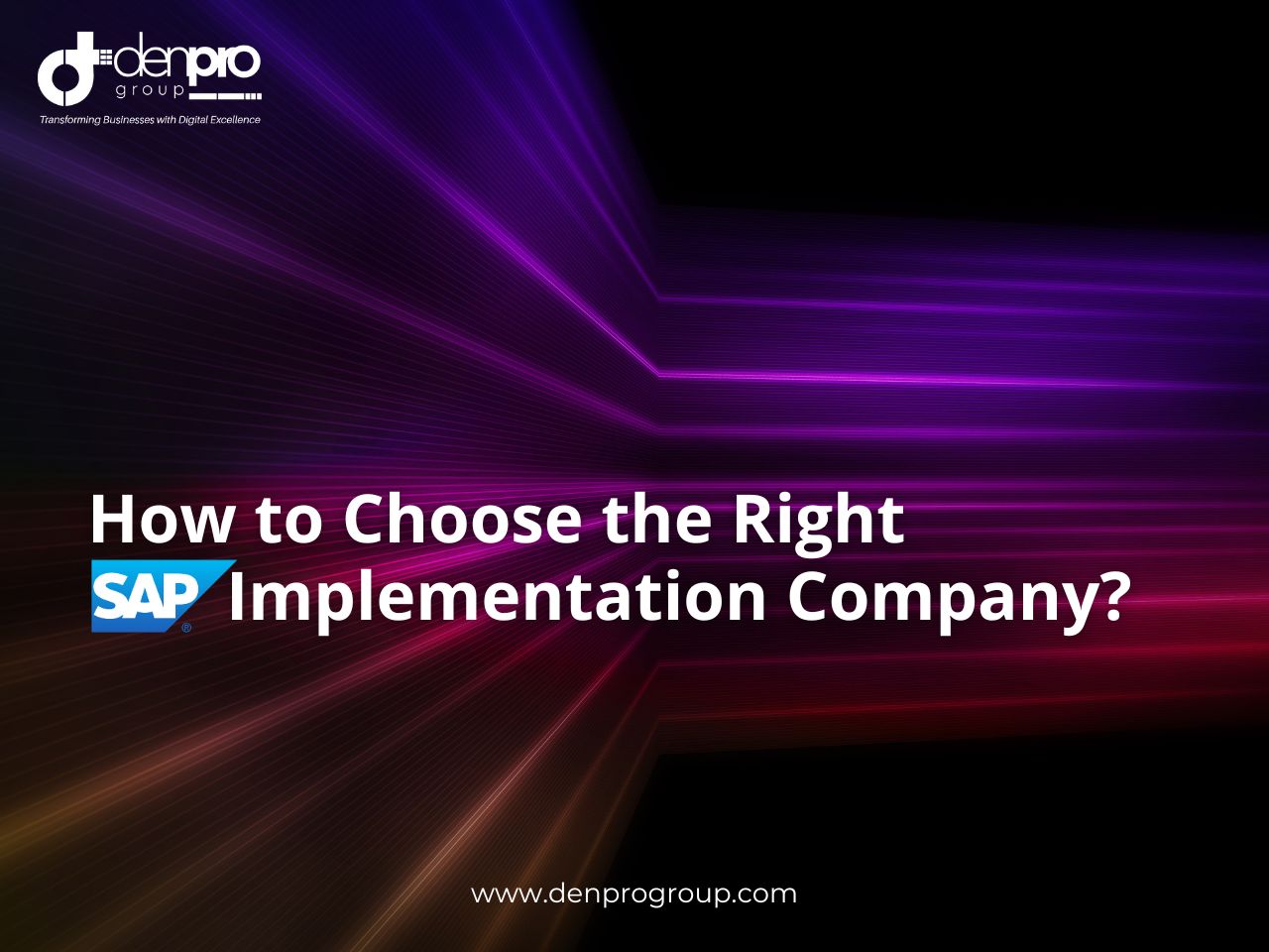 SAP Implementation Company | S4/HANA | Denpro Group | India
