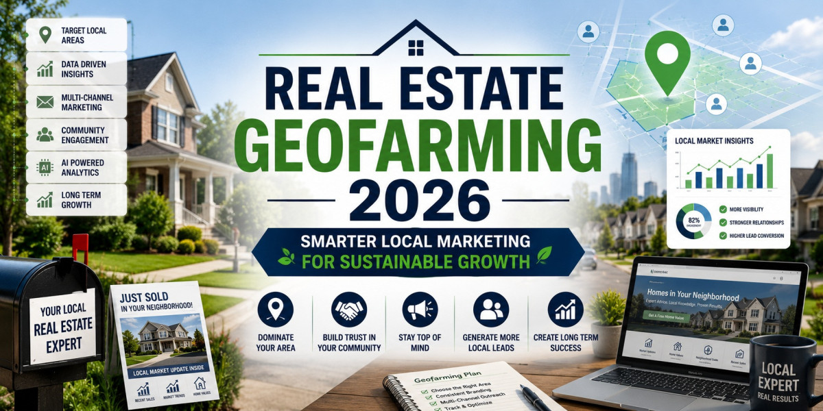 Real Estate Geofarming 2026: Smarter Local Marketing for Sustainable Growth